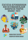 Statistik Kependudukan dan Ketenagakerjaan Kabupaten Pakpak Bharat 2022